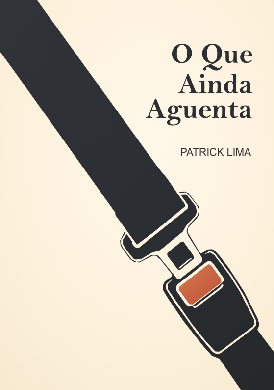 Capa do livro O Que Ainda Aguenta, de Patrick Lima